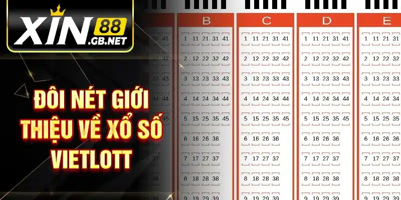 Đôi nét giới thiệu về Xổ số Vietlott