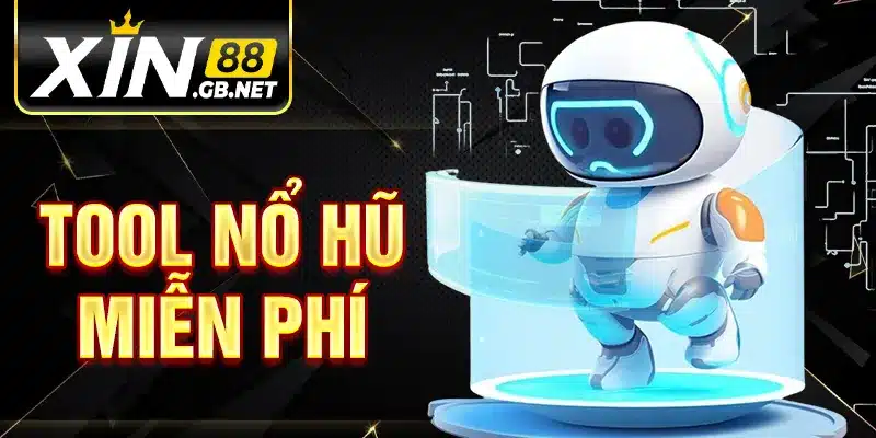 Tool Nổ Hũ Miễn Phí